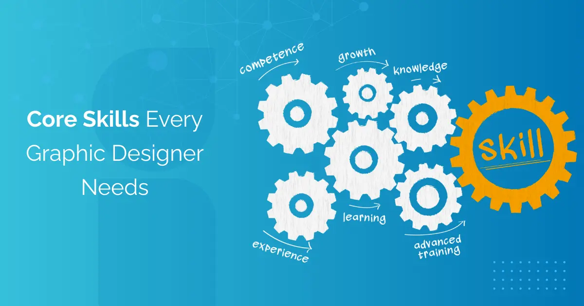 Graphic Designer Skills & Tools for Success