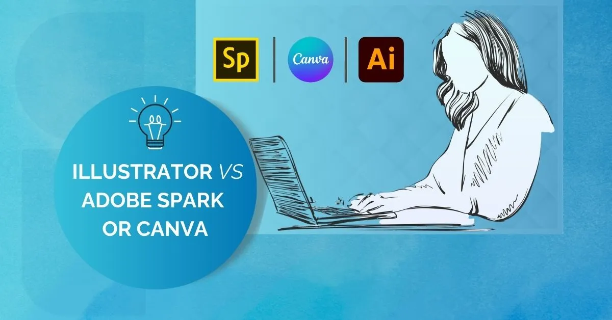 Boost Creativity with Illustrator vs Canva and Adobe Spark