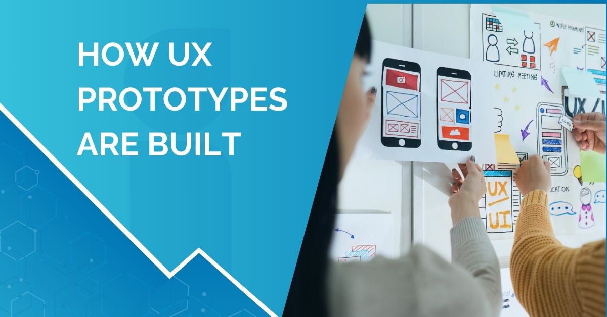 How prototyping in ux Are Built