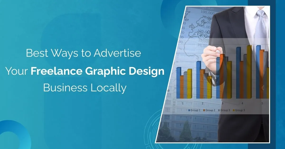 Best Ways to Crush Freelance Graphic Design Advertising