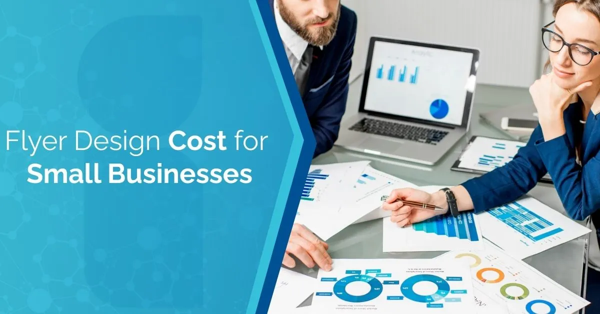 Flyer Design Cost: Powerful Insights for Small Businesses
