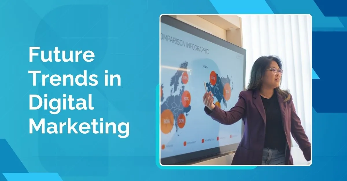Future Trends in Digital Marketing for Small businesses